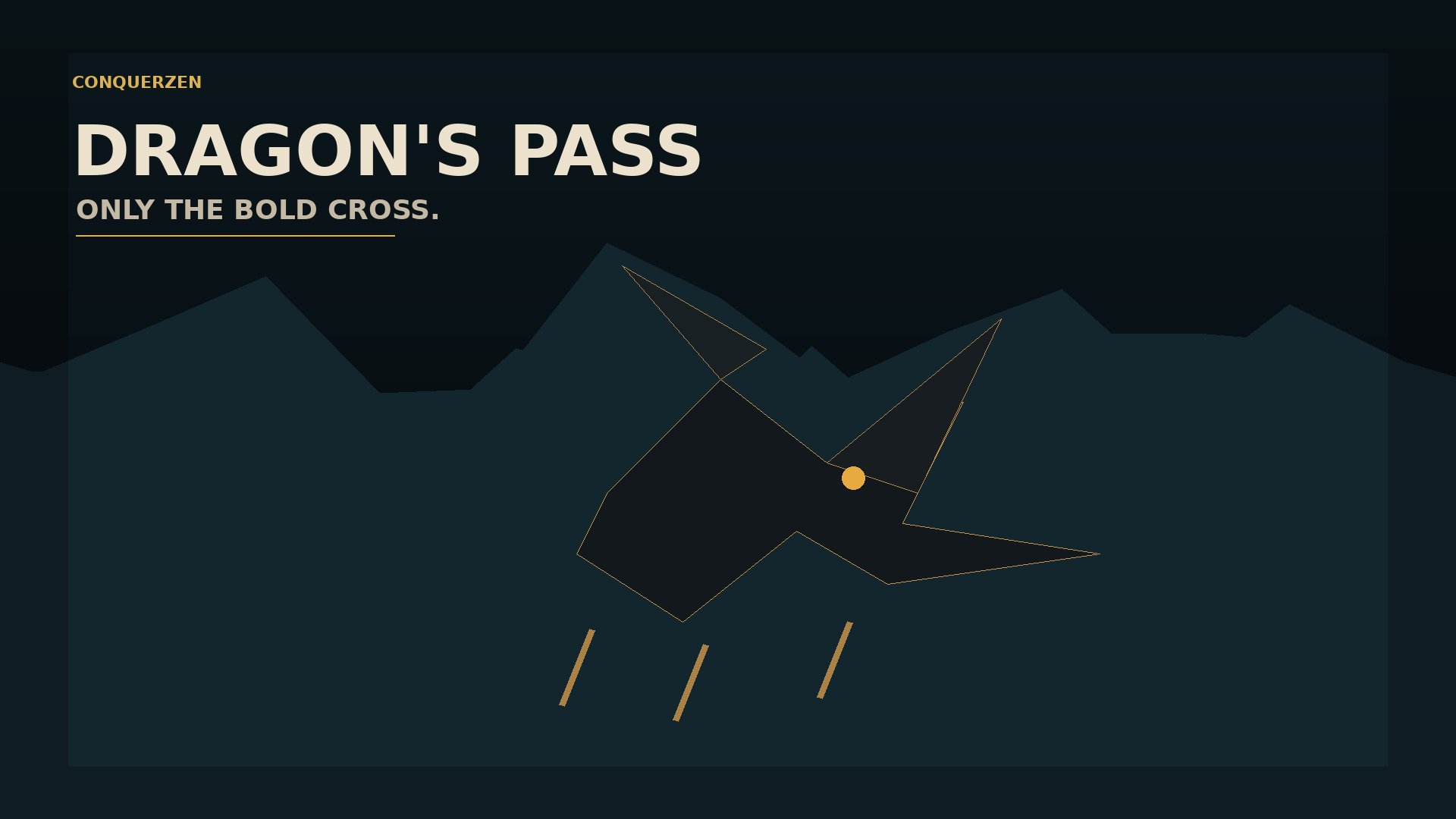 ConquerZen Dragon's Pass